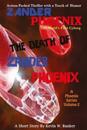 Zander Phoenix: The Death of Zander Phoenix