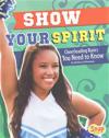 Show Your Spirit: Cheerleading Basics You Need to Know
