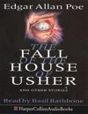 FALL OF THE HOUSE OF USHER; UNABRIDGED