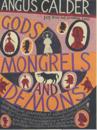 Gods, mongrels and demons : 101 brief but essential lives