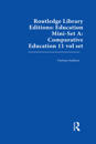 Routledge Library Editions: Education Mini-Set A: Comparative Education 11 vol set