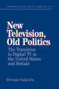 New Television, Old Politics