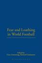 Fear and Loathing in World Football
