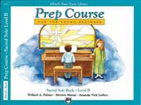 Alfred's Basic Piano Prep Course Sacred Solo Book, Bk B