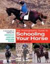 The Photographic Guide to Schooling Your Horse