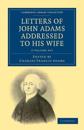 Letters of John Adams Addressed to his Wife 2 Volume Set
