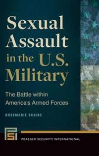 Sexual Assault in the U.S. Military