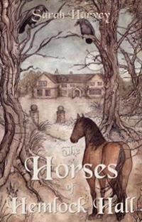 Horses of Hemlock Hall