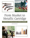From Musket to Metallic Cartridge