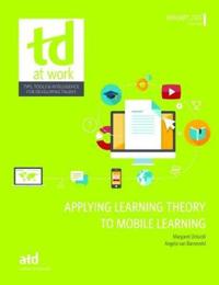 Applying Learning Theory to Mobile Learning