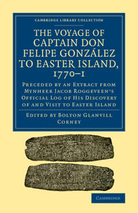 The Voyage of Captain Don Felipe González to Easter Island 1770-1