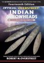 The Official Overstreet Identification and Price Guide to Indian Arrowheads, 14th Edition