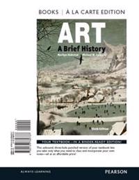 Art: A Brief History, Books a la Carte Edition Plus New Myartslab for Art History -- Access Card Package