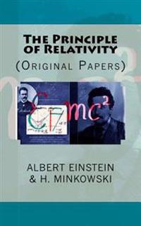 The Principle of Relativity: (Original Papers)