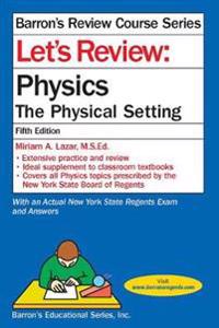 Let's Review Physics: The Physcial Setting