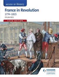 Access to History: France in Revolution 1774-1815