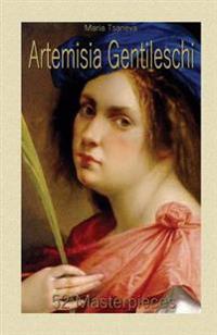 Artemisia Gentileschi: 52 Masterpieces