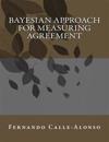Bayesian approach for measuring agreement: Measuring agreement in short