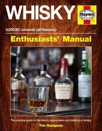Haynes Whisky 3,000 BC Onwards (All Flavours) Enthusiasts' Manual