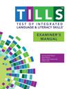 Test of Integrated Language and Literacy Skills® (TILLS®) Examiner's Manual