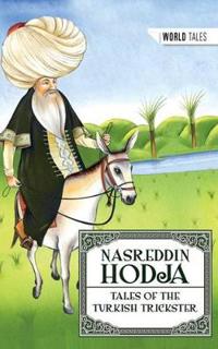Nasreddin Hodja - Tales of the Turkish Trickster