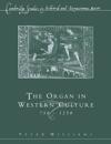 The Organ in Western Culture, 750–1250