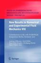 New Results in Numerical and Experimental Fluid Mechanics VIII