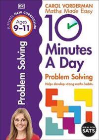 10 Minutes a Day Problem Solving KS2 Ages 9-11