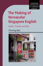The Making of Vernacular Singapore English