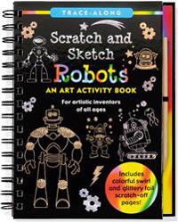 Scratch & Sketch Trace-Along Robots: An Art Activity Book for Artistic Inventors of All Ages