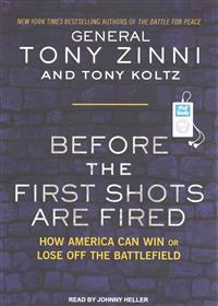 Before the First Shots Are Fired: How America Can Win or Lose Off the Battlefield