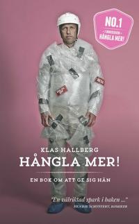 Klas Hallbergs bok Hångla mer!