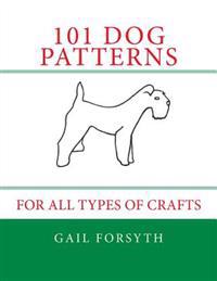 101 Dog Patterns: For All Types of Crafts