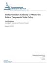 Trade Promotion Authority (Tpa) and the Role of Congress in Trade Policy