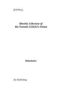 Shivitti: A Review of Ka-Tzetnik 135633's Vision: Didaskalos