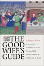 The Good Wife's Guide (Le Ménagier de Paris)