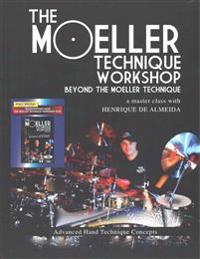 The Moeller Technique Workshop - Beyond the Moeller Technique: A Master Class with Henrique de Almeida