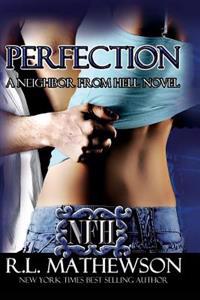 Perfection: A Neighbor from Hell