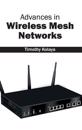 Advances in Wireless Mesh Networks