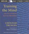 Training the Mind: And Cultivating Loving-Kindness