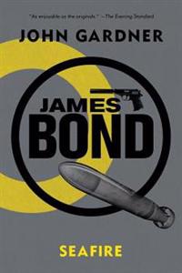 James Bond: Seafire: A 007 Novel
