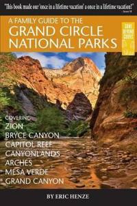 A Family Guide to the Grand Circle National Parks