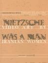 Nietzsche oli mies - Nietzsche was a Man