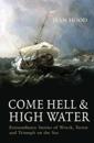 COME HELL AND HIGH WATER