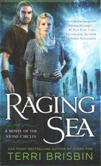 Raging Sea: A Novel of the Stone Circles