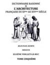 Dictionnaire Raisonné de l'Architecture Française du XIe au XVIe siècle Tome V