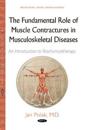 Fundamental Role of Muscle Contractures in Musculoskeletal Diseases