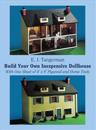 Build Your Own Inexpensive Doll-House with One Sheet of 4' x 8' Plywood and Home Tools