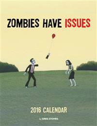 Zombies Have Issues Calendar