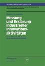 Messung und Erklärung industrieller Innovationsaktivitäten